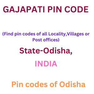 Gajapati Pin code